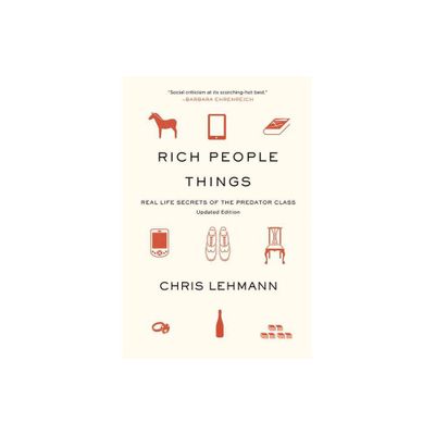 Rich People Things - by Chris Lehmann (Paperback)