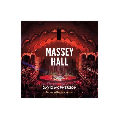 Massey Hall - by David McPherson (Paperback)