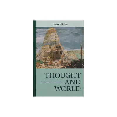 Thought and World - by James Ross (Paperback)