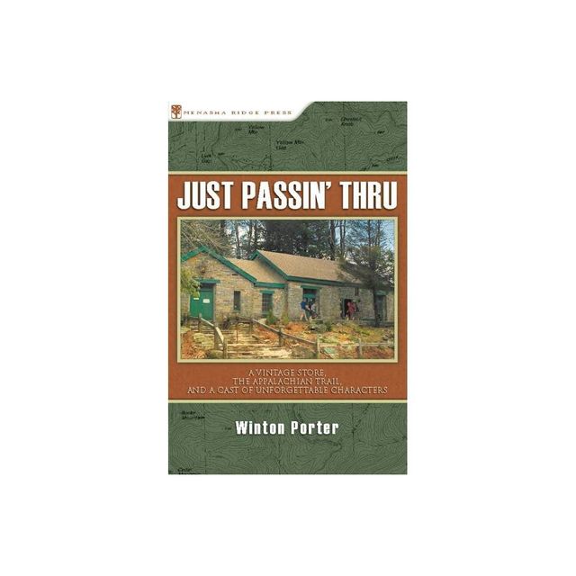 Just Passin Thru - by Winton Porter (Paperback)