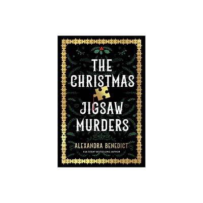 The Christmas Jigsaw Murders - by Alexandra Benedict (Paperback)