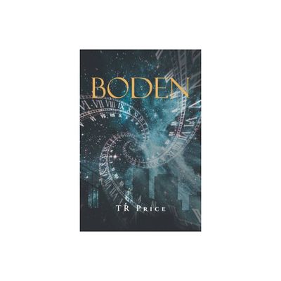 Boden - (The Boden Trilogy) by T R Price (Paperback)