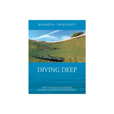 Diving Deep - by Bob Martin (Paperback)