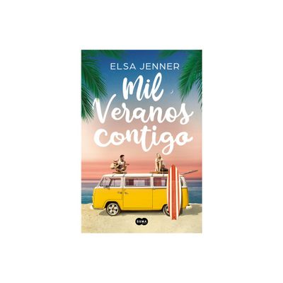 Mil Veranos Contigo / A Thousand Summers with You - by Elsa Jenner (Paperback)