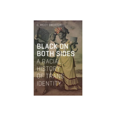 Black on Both Sides - 3rd Edition by C Riley Snorton (Paperback)