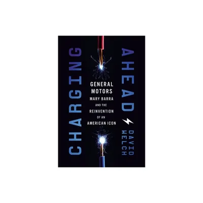 Charging Ahead - by David Welch (Hardcover)