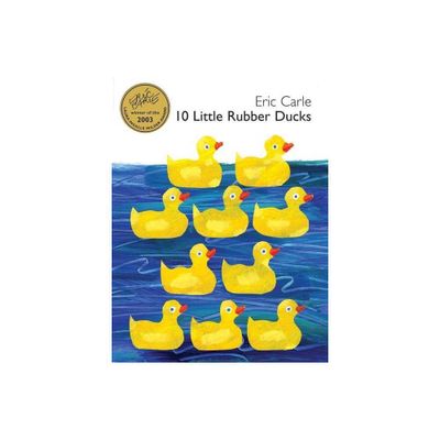 10 Little Rubber Ducks - by Eric Carle (Hardcover)