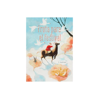 Fruta Para El Festival - by F Nakhaei (Hardcover)