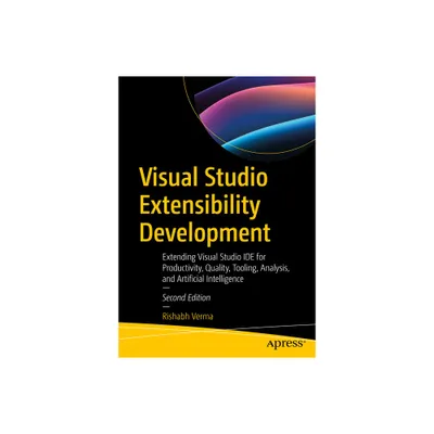 Visual Studio Extensibility Development - 2nd Edition by Rishabh Verma (Paperback)