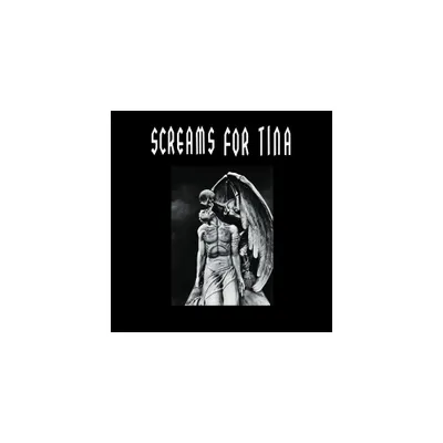 Screems for Tina - Screams For Tina (Vinyl)