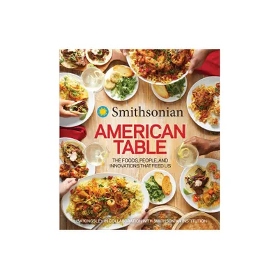 Smithsonian American Table - by Smithsonian Institution (Hardcover)