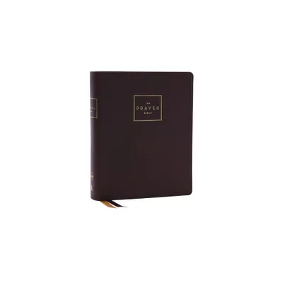 The Prayer Bible: Pray Gods Word Cover to Cover (Nkjv, Brown Genuine Leather, Red Letter, Comfort Print) - by Thomas Nelson (Leather Bound)