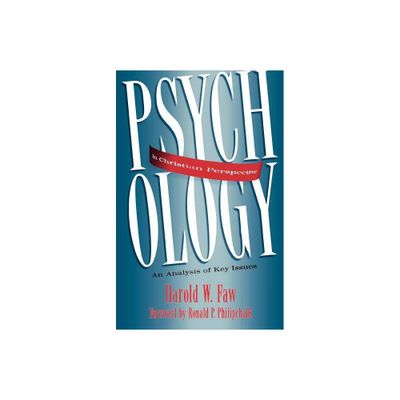 Psychology in Christian Perspective - by Harold Faw (Paperback)