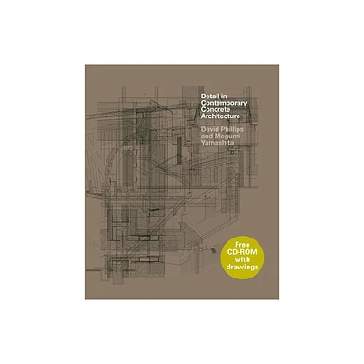 Detail in Contemporary Concrete Architecture - by David Phillips & Megumi Yamashita (Hardcover)