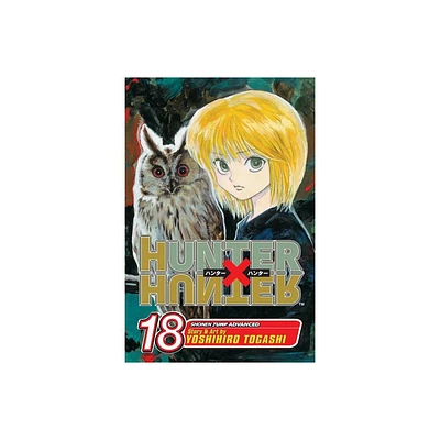 Hunter X Hunter, Vol. 18 - by Yoshihiro Togashi (Paperback)