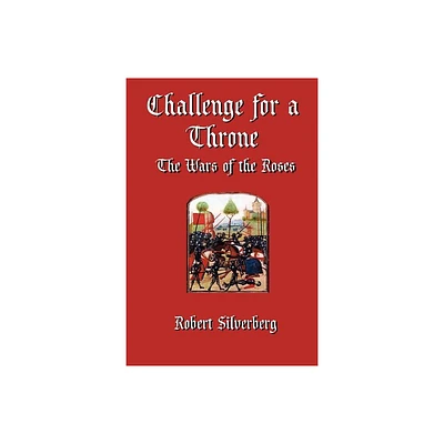 Challenge for a Throne - by Robert Silverberg (Paperback)