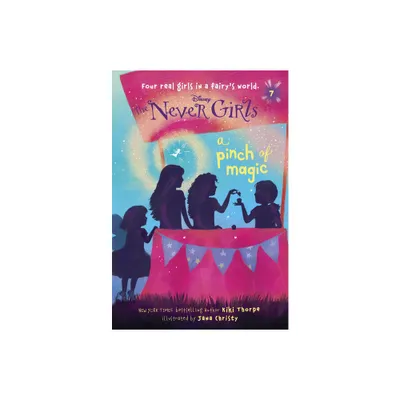 A Pinch of Magic ( Disney: the Never Girls) (Paperback) by Kiki Thorpe