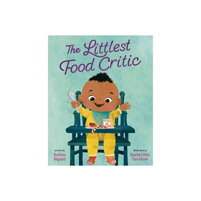 The Littlest Food Critic - by Debbie Rigaud (Hardcover)