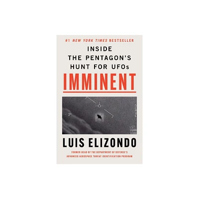 Imminent - by Luis Elizondo (Hardcover)