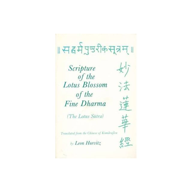 Scripture of the Lotus Blossom of the Fine Dharma - (Translations from the Asian Classics) 2nd Edition (Paperback)