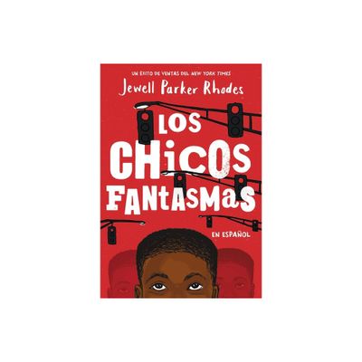 Los Chicos Fantasmas (Ghost Boys Spanish Edition) - by Jewell Parker Rhodes (Paperback)