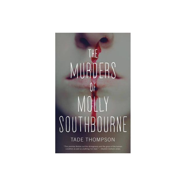 The Murders of Molly Southbourne - (Molly Southbourne Trilogy) by Tade Thompson (Paperback)