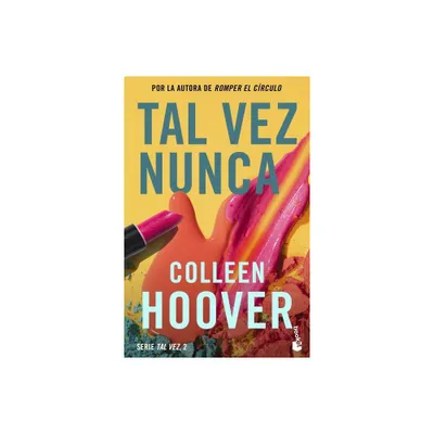 Tal Vez Nunca / Maybe Not (Spanish Edition) - by Colleen Hoover (Paperback)