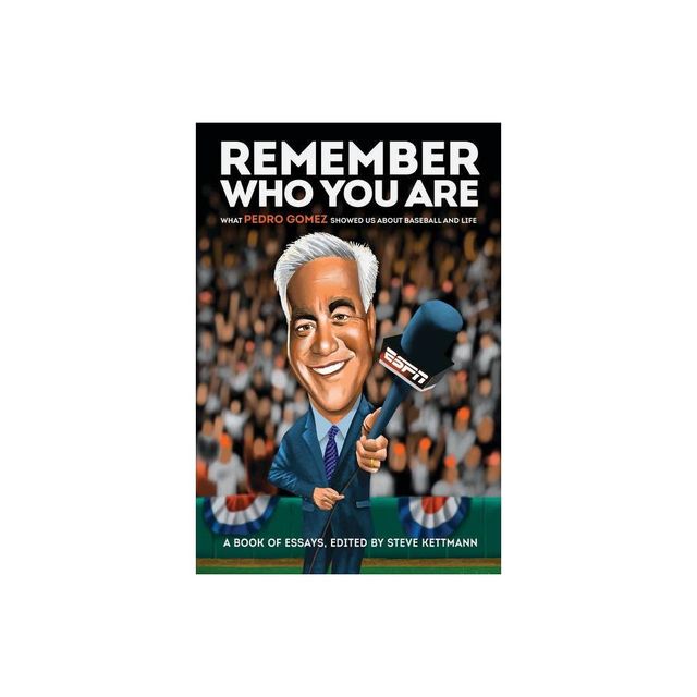 Remember Who You Are - (Hardcover)