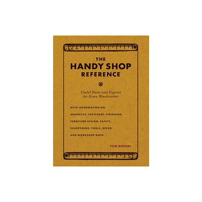 The Handy Shop Reference - 2nd Edition by Tom Begnal (Paperback)