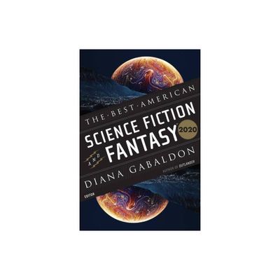 The Best American Science Fiction and Fantasy 2020 - Annotated by John Joseph Adams & Diana Gabaldon (Paperback)