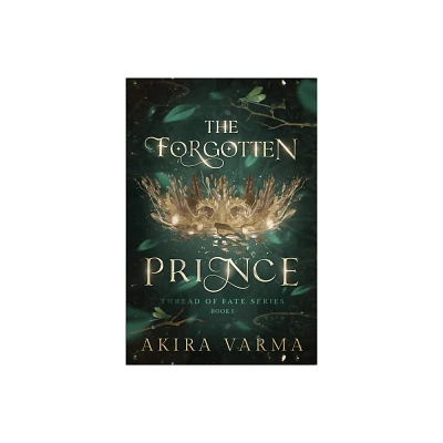 The Forgotten Prince - by Akira Varma (Paperback)