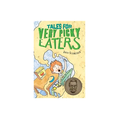 Tales for Very Picky Eaters - by Josh Schneider (Paperback)