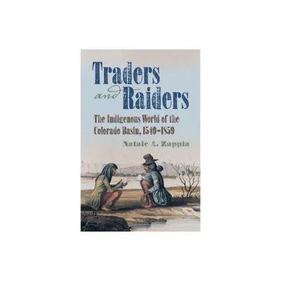 Traders and Raiders - by Natale A Zappia (Paperback)