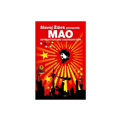 On Practice and Contradiction - (Revolutions) by Mao Tse-Tung (Paperback)