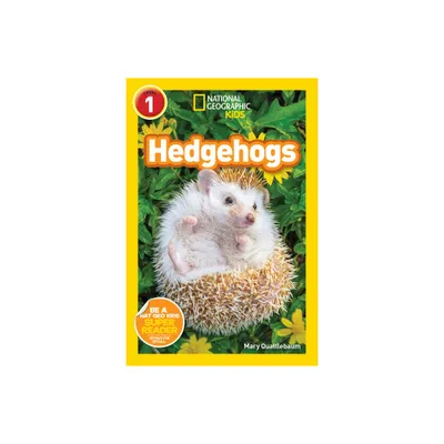 Hedgehogs (National Geographic Kids Readers, Level 1) - by Mary Quattlebaum (Paperback)