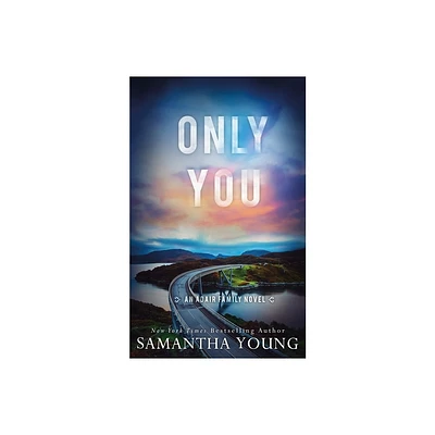 Only You - (The Adair Family) by Samantha Young (Paperback)