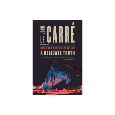 A Delicate Truth - by John Le Carr (Paperback)