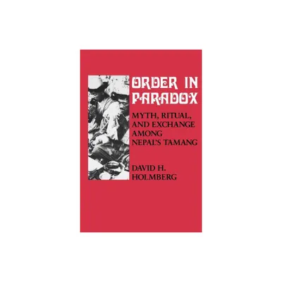 Order in Paradox - by David Holmberg (Paperback)