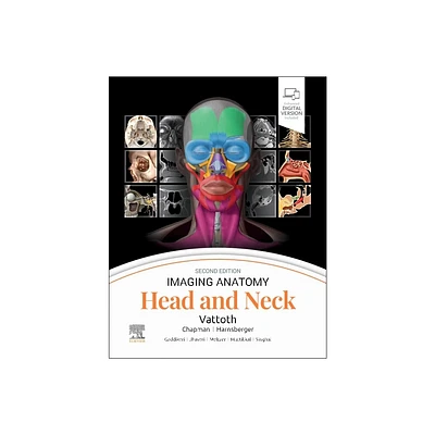 Imaging Anatomy: Head and Neck - 2nd Edition by Surjith Vattoth (Hardcover)