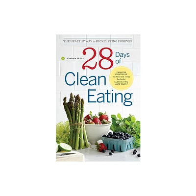 28 Days of Clean Eating - by Sonoma Press (Paperback)