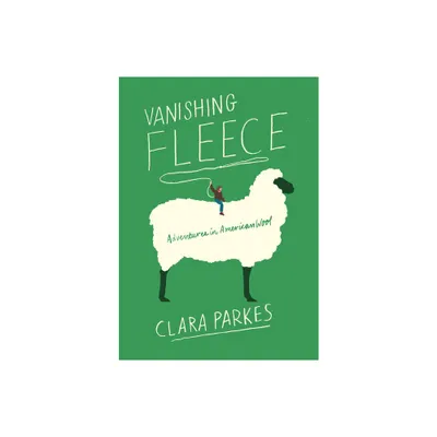 Vanishing Fleece - by Clara Parkes (Paperback)