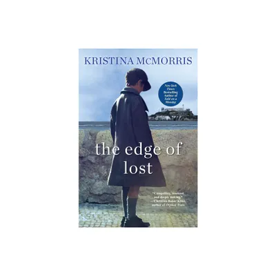 The Edge of Lost - by Kristina McMorris (Paperback)