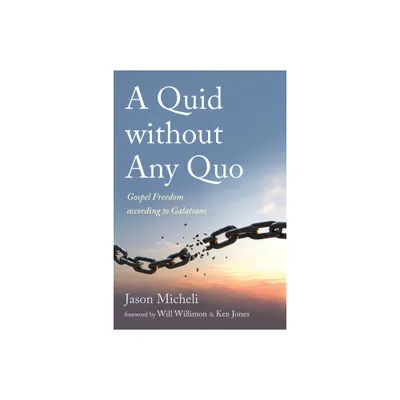 A Quid without Any Quo - by Jason Micheli (Paperback)