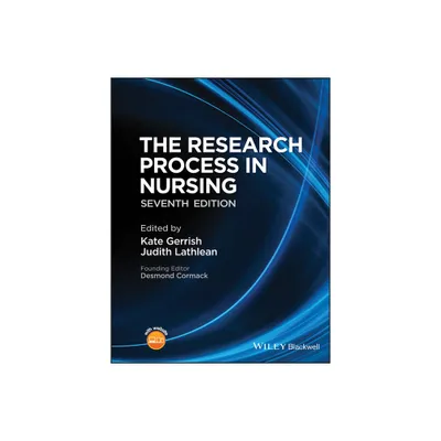 The Research Process in Nursing - 7th Edition by Kate Gerrish & Judith Lathlean (Paperback)