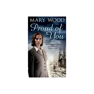 Proud of You - by Mary Wood (Paperback)