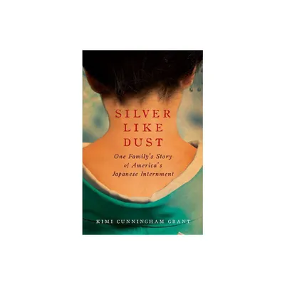 Silver Like Dust - by Kimi Grant (Paperback)