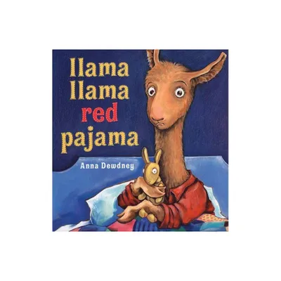 Llama Llama Red Pajama - by Anna Dewdney (Hardcover)