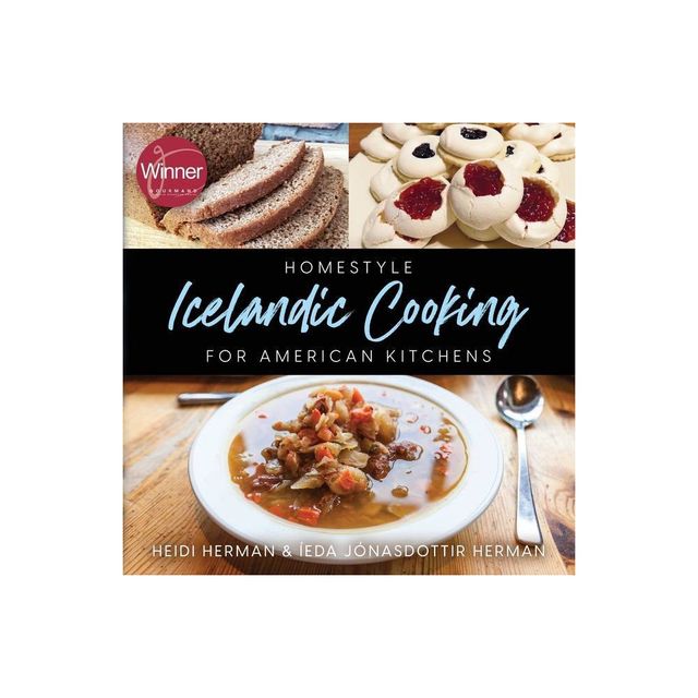 Homestyle Icelandic Cooking for American Kitchens - by Heidi Herman (Paperback)