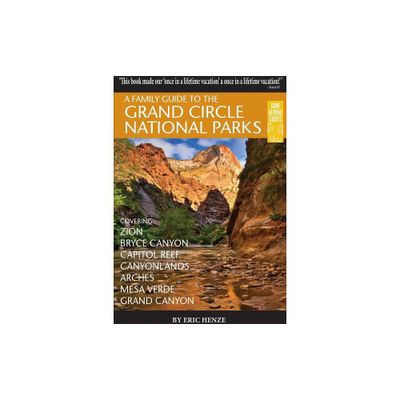 A Family Guide to the Grand Circle National Parks