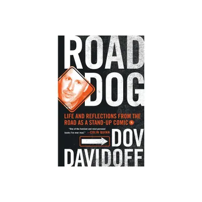 Road Dog - by Dov Davidoff (Hardcover)